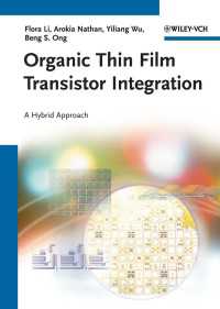 有機薄膜トランジスタの集積化<br>Organic Thin Film Transistor Integration : A Hybrid Approach