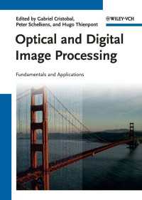 光学・デジタル画像処理<br>Optical and Digital Image Processing : Fundamentals and Applications