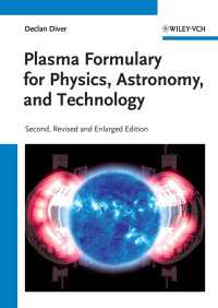 Plasma Formulary for Physics, Astronomy, and Technology（2）