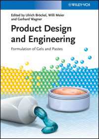 Product Design and Engineering : Formulation of Gels and Pastes