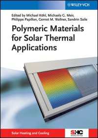 太陽熱利用のための高分子材料<br>Polymeric Materials for Solar Thermal Applications