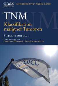 TNM〈7. Auflage〉 : Klassifikation Maligner Tumoren（7）