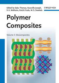 ポリマー複合材料　第３巻：バイオ複合材<br>Polymer Composites, Biocomposites〈Volume 3〉