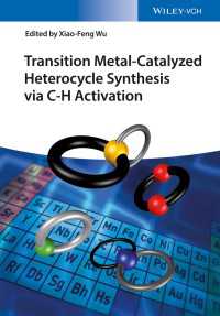 遷移金属触媒を用いたＣ－Ｈ活性化を経る複素環合成<br>Transition Metal-Catalyzed Heterocycle Synthesis via C-H Activation