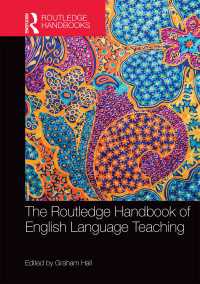ラウトレッジ版　英語教育ハンドブック<br>The Routledge Handbook of English Language Teaching