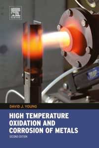 金属材料の高温酸化と腐食（第２版）<br>High Temperature Oxidation and Corrosion of Metals（2）