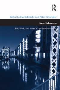 ニューアーバニズム：新都心の生活、労働と空間<br>New Urbanism : Life, Work, and Space in the New Downtown