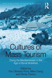 大衆ツーリズムの文化<br>Cultures of Mass Tourism : Doing the Mediterranean in the Age of Banal Mobilities