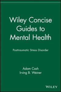 コンサイスPTSDガイド<br>Wiley Concise Guides to Mental Health : Posttraumatic Stress Disorder