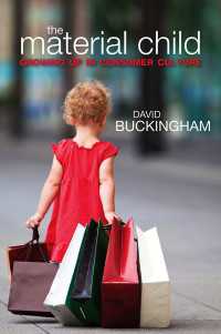 物質文化と児童<br>The Material Child : Growing up in Consumer Culture