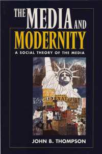 Media and Modernity : A Social Theory of the Media