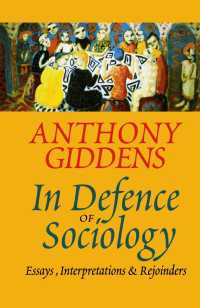 In Defence of Sociology : Essays, Interpretations and Rejoinders