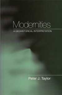 Modernities : A Geohistorical Interpretation