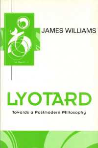 Lyotard : Towards a Postmodern Philosophy