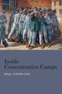 ナチス・ドイツ強制収容所の社会生活<br>Inside Concentration Camps : Social Life at the Extremes