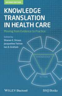 Knowledge Translation in Health Care : Moving from Evidence to Practice（2）