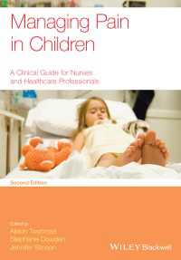 Managing Pain in Children : A Clinical Guide for Nurses and Healthcare Professionals（2）