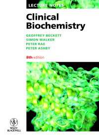 臨床生化学レクチャーノート（第８版）<br>Clinical Biochemistry（8）