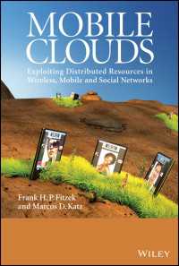 Mobile Clouds : Exploiting Distributed Resources in Wireless, Mobile and Social Networks