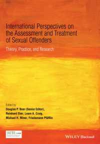 性犯罪者の評価と治療：国際的考察<br>International Perspectives on the Assessment and Treatment of Sexual Offenders : Theory, Practice and Research