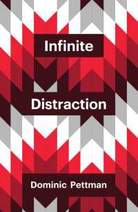 限りなき注意分散：ニューメディアの哲学<br>Infinite Distraction