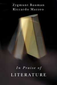 Ｚ．バウマン著／文学をたたえて<br>In Praise of Literature