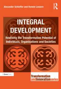 Integral Development : Realising the Transformative Potential of Individuals, Organisations and Societies