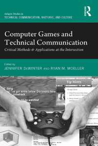 コンピューターゲームと技術コミュニケーション<br>Computer Games and Technical Communication : Critical Methods and Applications at the Intersection