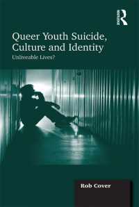 クィアの若者の自殺<br>Queer Youth Suicide, Culture and Identity : Unliveable Lives?
