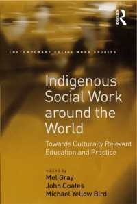 世界のソーシャル・ワーク<br>Indigenous Social Work around the World : Towards Culturally Relevant Education and Practice