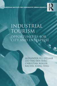 産業ツーリズム：都市と企業にとってのチャンス<br>Industrial Tourism : Opportunities for City and Enterprise
