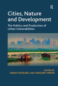 Cities, Nature and Development : The Politics and Production of Urban Vulnerabilities