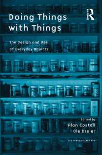 日常のモノのデザインと効用<br>Doing Things with Things : The Design and Use of Everyday Objects