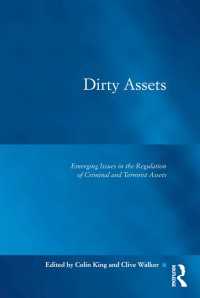 犯罪・テロリスト資産の規制：新たな論点<br>Dirty Assets : Emerging Issues in the Regulation of Criminal and Terrorist Assets