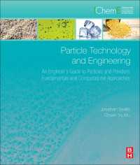 Particle Technology and Engineering : An Engineer's Guide to Particles and Powders: Fundamentals and Computational Approaches