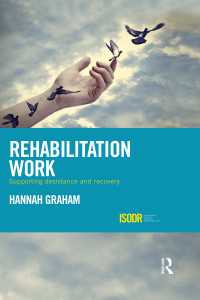 犯罪者の更生・社会復帰支援<br>Rehabilitation Work : Supporting Desistance and Recovery