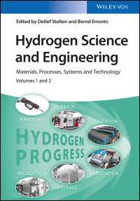 水素科学・工学：材料・加工・システム・技術（全２巻）<br>Hydrogen Science and Engineering : Materials, Processes, Systems, and Technology
