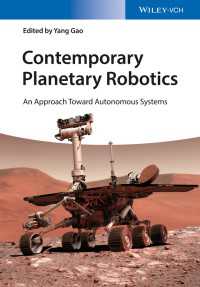 惑星ロボット工学の最前線<br>Contemporary Planetary Robotics : An Approach Toward Autonomous Systems