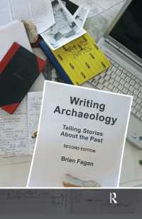 Writing Archaeology : Telling Stories About the Past（2 NED）