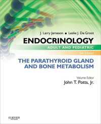 Endocrinology Adult and Pediatric: The Parathyroid Gland and Bone Metabolism E-Book（6）