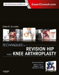 Techniques in Revision Hip and Knee Arthroplasty E-Book : Expert Consult