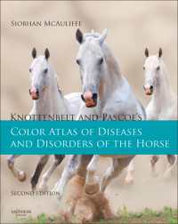 馬の疾患と傷害カラ―アトラス（第２版）<br>Knottenbelt and Pascoe's Color Atlas of Diseases and Disorders of the Horse（2）