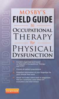Mosby's Field Guide to Occupational Therapy for Physical Dysfunction - E-Book : Mosby's Field Guide to Occupational Therapy for Physical Dysfunction - E-Book