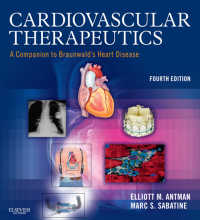 心血管治療法：ブラウンワルド・コンパニオン（第４版）<br>Cardiovascular Therapeutics E-Book : A Companion to Braunwald's Heart Disease（4）