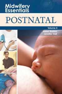助産学エッセンシャル・第４巻：出産後<br>Midwifery Essentials: Postnatal E-Book : Midwifery Essentials: Postnatal E-Book
