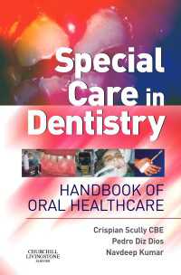 Special Care in Dentistry E-Book : Special Care in Dentistry E-Book