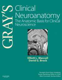 グレイ臨床神経解剖学<br>Gray's Clinical Neuroanatomy : The Anatomic Basis for Clinical Neuroscience