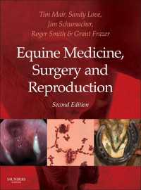 馬の内科、外科と繁殖（第２版）<br>Equine Medicine, Surgery and Reproduction - E-Book : Equine Medicine, Surgery and Reproduction - E-Book（2）