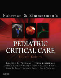 ファーマン小児集中治療（第４版）<br>Pediatric Critical Care E-Book（4）