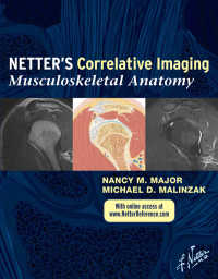ネッター比較相関画像：筋骨格解剖<br>Netter Correlative Imaging: Musculoskeletal Anatomy E-book